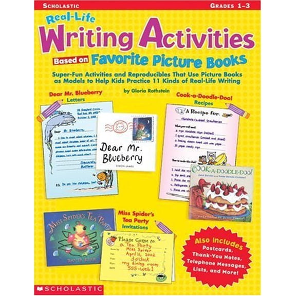 Pre-Owned Real-Life Writing Activities Based on Favorite Picture Books: Super-Fun Activities and Reproducibles That Use Picture Books As Models to Help Kids Practice 11 Kinds of Real-Life Paperback
