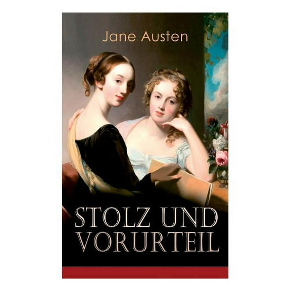 Stolz & Vorurteil (Vollst Ndige Deutsche Ausgabe)