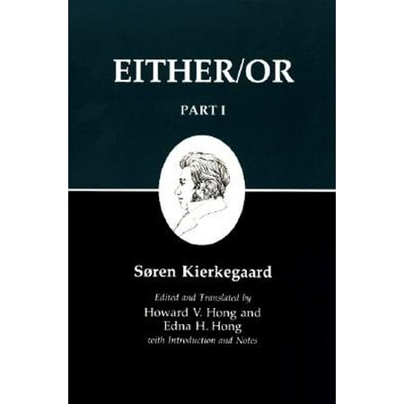 - Kierkegaard's Writing, III, Part I : Either/Or