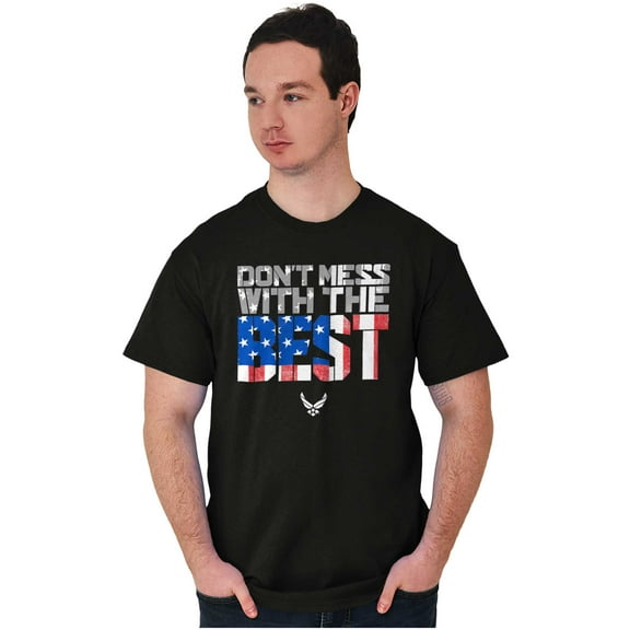 US Air Force Don't Mess With the Best Men's Graphic T Shirt Tees Brisco Brands S