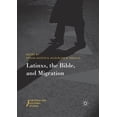 thumbnail image 1 of Pre-Owned Bible and Cultural Studies: Latinxs, the Bible, and Migration (Paperback), 1 of 1