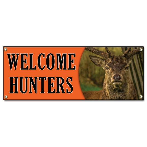 Welcome Hunters | 18" X 48" Banner | Heavy Duty 13oz. Outdoor Vinyl Single Sided With Grommets | Made in The USA