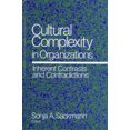 thumbnail image 3 of Cultural Complexity in Organizations: Inherent Contrasts and Contradictions, 3 of 3