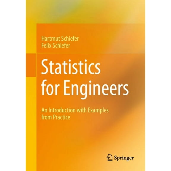 Statistics for Engineers: An Introduction with Examples from Practice, (Paperback)