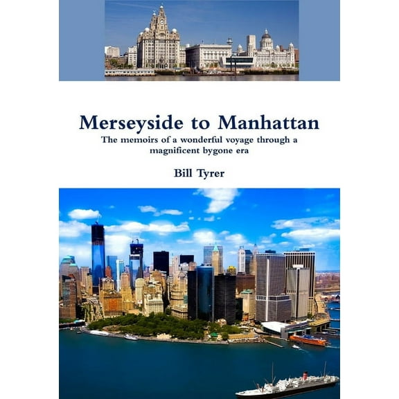 Merseyside to Manhattan, (Paperback)