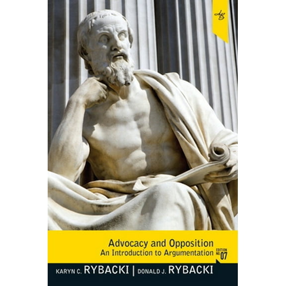 Pre-Owned Advocacy and Opposition: An Introduction to Argumentation (Paperback) 0205781187 9780205781188