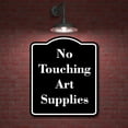 thumbnail image 2 of No Touching Art Supplies BLACK Aluminum Composite Sign 15''x18'', 2 of 9