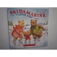 thumbnail image 1 of Pre-Owned Skidamarink, the I Love You Song (Paperback) 0439897041 9780439897044, 1 of 1