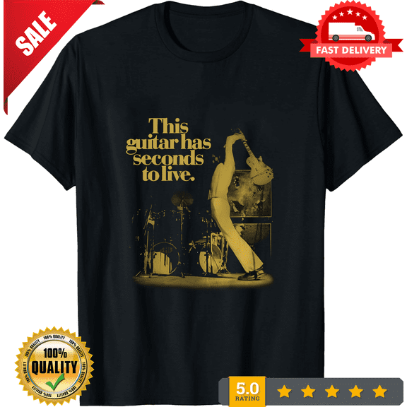 New This Guitar Has Seconds to Live Unisex T-Shirt Size S-5XL, NEW TRENDING ITEM-TH83002