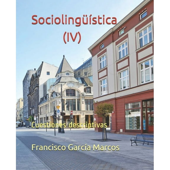 Sociolingüística (IV): Cuestiones descriptivas (Paperback)