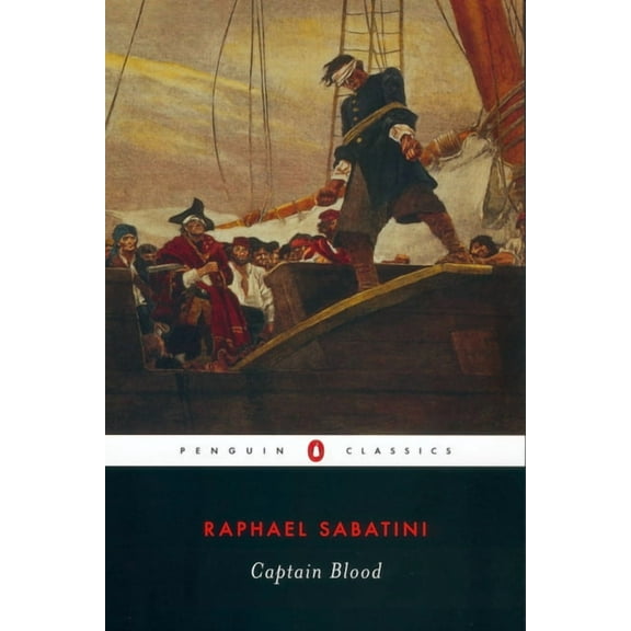 Penguin Classics Captain Blood, (Paperback)