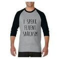thumbnail image 1 of MmF - Mens Raglan Sleeve Baseball T-Shirts, up to Size 3XL - I Speak Fluent Sarcasm, 1 of 4
