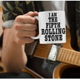 thumbnail image 3 of I Am The Fifth Rolling Stone Gift Mug Rock and Roll Band Music Fan Collector Lover Mick Keith Charlie Ronnie and Me Classic Ceramic Coffee Tea Cup, 3 of 6