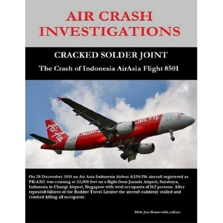 Air Crash Investigations - Cracked Solder Joint - The Crash of Indonesia Air Asia Flight 8501 -