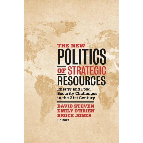The New Politics of Strategic Resources: Energy and Food Security Challenges in the 21st Century, (Paperback)