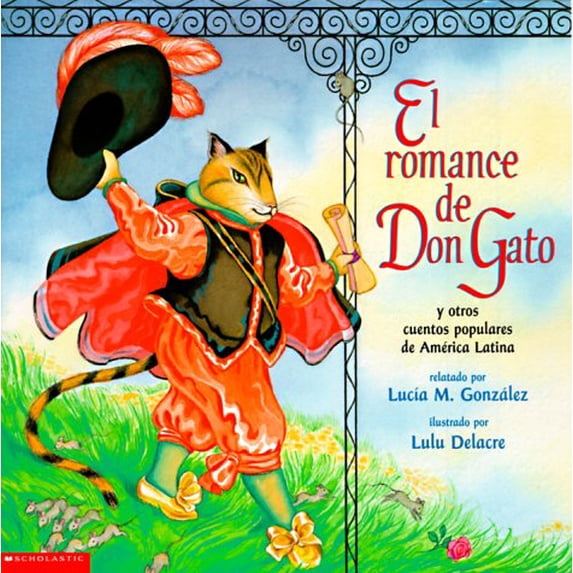 Pre-Owned El Romance de Don Gato: Y Otros Cuentos Populares de America Latina (Paperback) 0590485385 9780590485388
