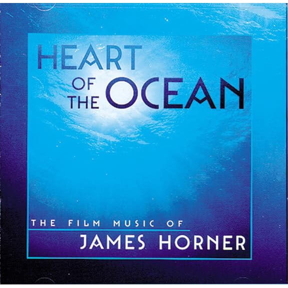Pre-Owned Heart Of The Ocean: The Film Music of James Horner