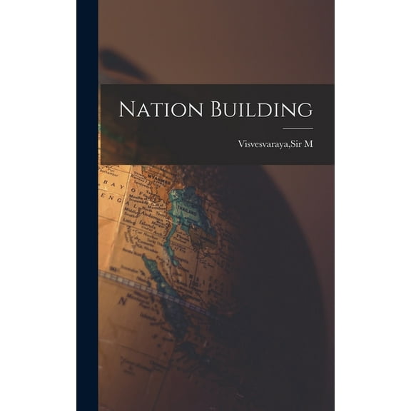Nation Building, (Hardcover)