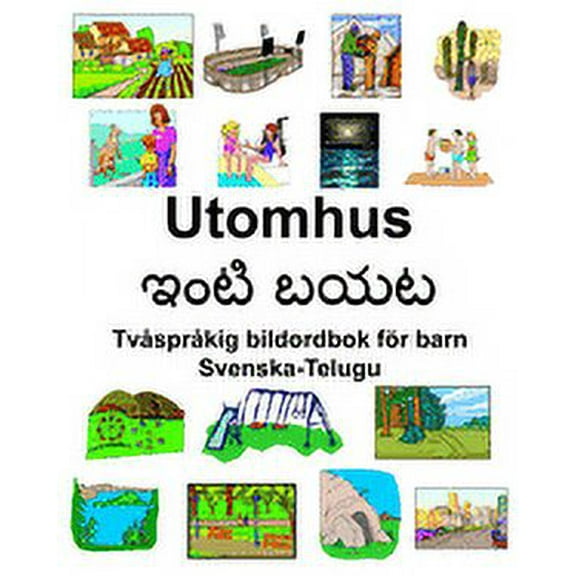 Svenska-Telugu Utomhus Tvåspråkig bildordbok för barn (Paperback)