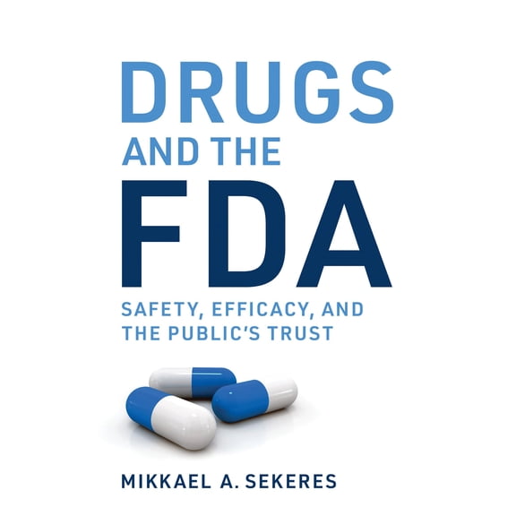 Pre-Owned Drugs and the FDA: Safety, Efficacy, and the Public's Trust (Hardcover) 0262047314 9780262047319