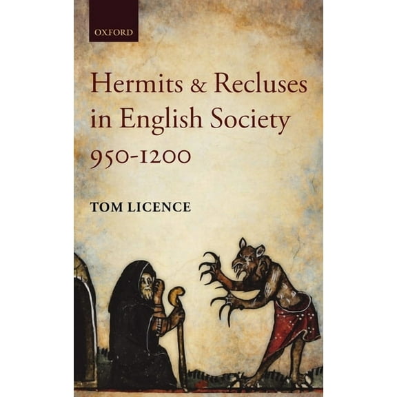 Hermits and Recluses in English Society, 950-1200, (Hardcover)