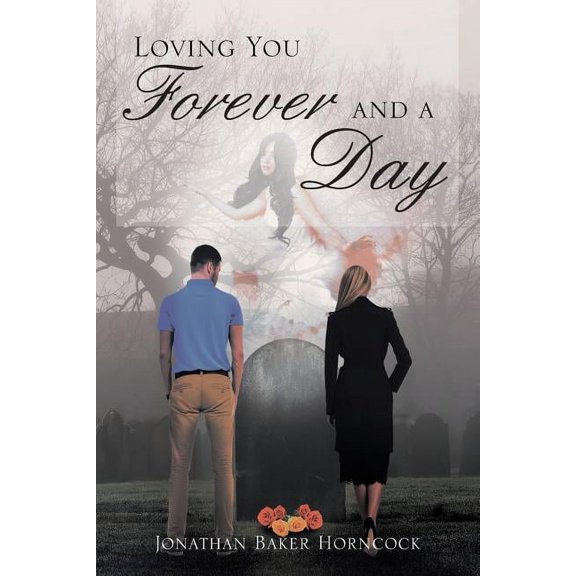 Loving You Forever and a Day, (Paperback)