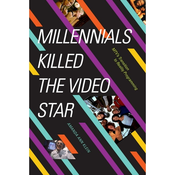 Millennials Killed the Video Star: Mtv's Transition to Reality Programming, (Paperback)