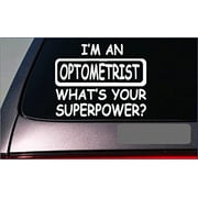 Optometrist Superpower Sticker *G429* 8" Vinyl Decal eye glasses contacts