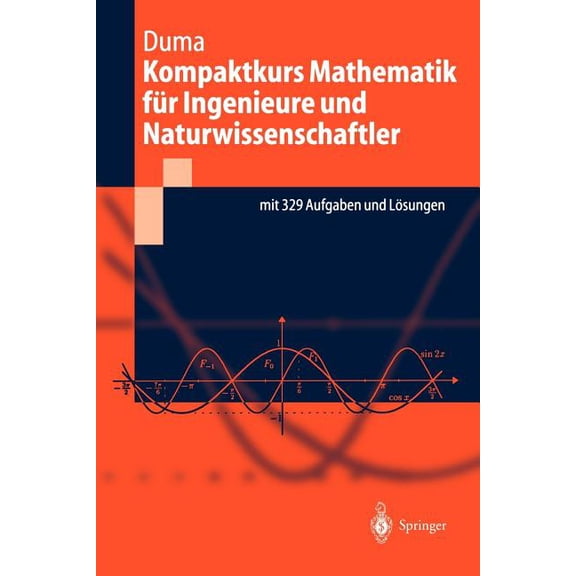 Springer-Lehrbuch Kompaktkurs Mathematik FÃ¼r Ingenieure Und Naturwissenschaftler, (Paperback)