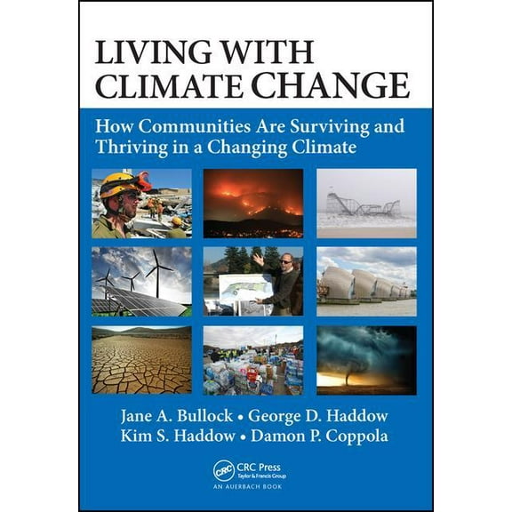 Living with Climate Change: How Communities Are Surviving and Thriving in a Changing Climate, (Paperback)
