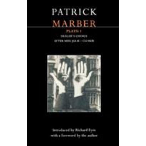 Pre-Owned Marber Plays: 1: After Miss Julie; Closer; Dealer's Choice (Paperback) 0413774279 9780413774279