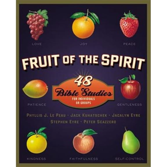 Pre-Owned Fruit of the Spirit: 48 Bible Studies for Individuals or Groups (Paperback) 0310698456 9780310698456