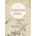 thumbnail image 1 of Pre-Owned The Wisdom of the Tao: Ancient Stories That Delight, Inform, and Inspire (Paperback) 1571748377 9781571748379, 1 of 1