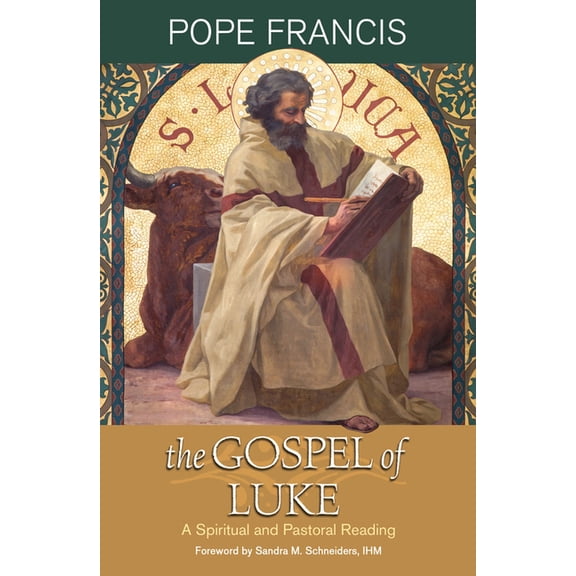 The Gospel of Luke: A Spiritual and Pastoral Reading, (Paperback)