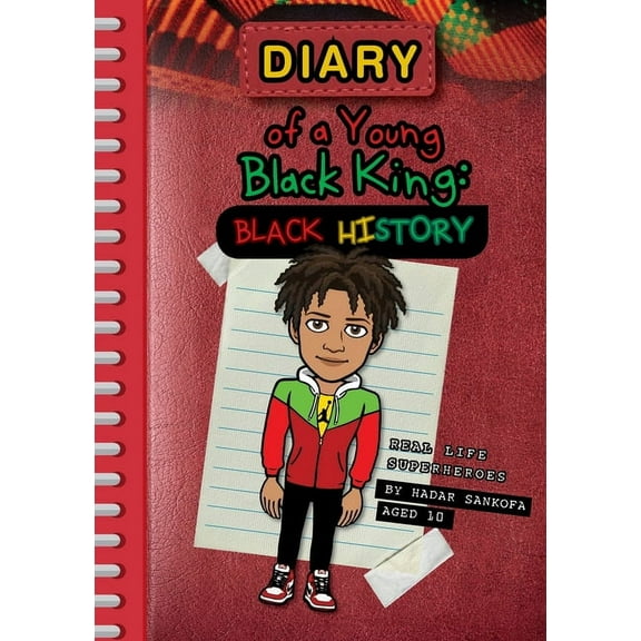 Diary of a Young Black King: Real Life Superheroes, (Paperback)