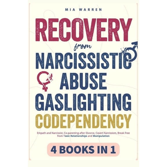 Recovery From Narcissistic Abuse, Gaslighting, Codependency 4 Books in 1: Empath and Narcissist, Co-parenting after Divo, (Paperback)