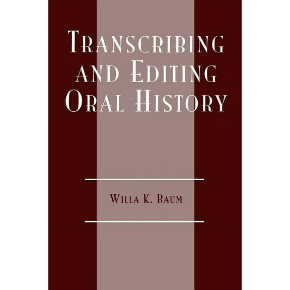 American Association for State and Local Transcribing and Editing Oral History, (Paperback)