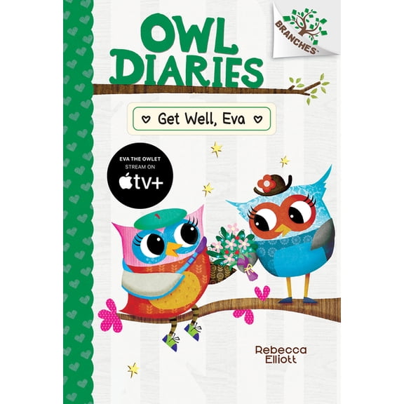 Owl Diaries Get Well, Eva: A Branches Book (Owl Diaries #16): Volume 16, Book 16, (Hardcover)