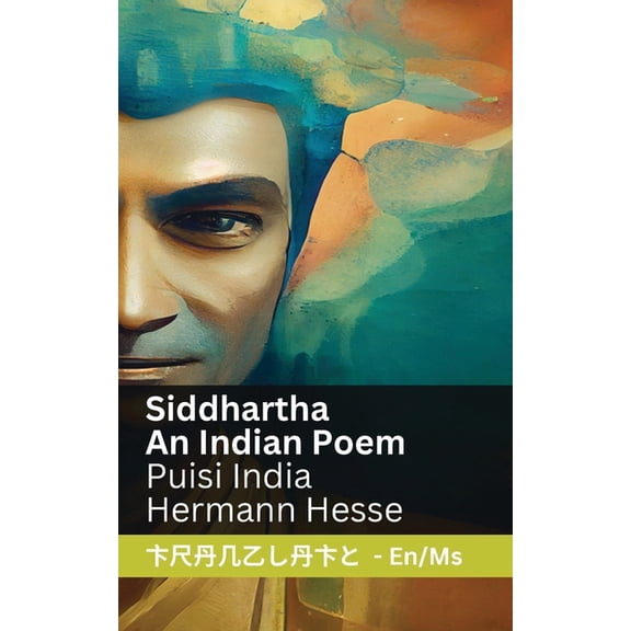 English Bahasa Melayu Siddhartha - An Indian Novel / Puisi India: Tranzlaty English Bahasa Melayu, (Paperback)
