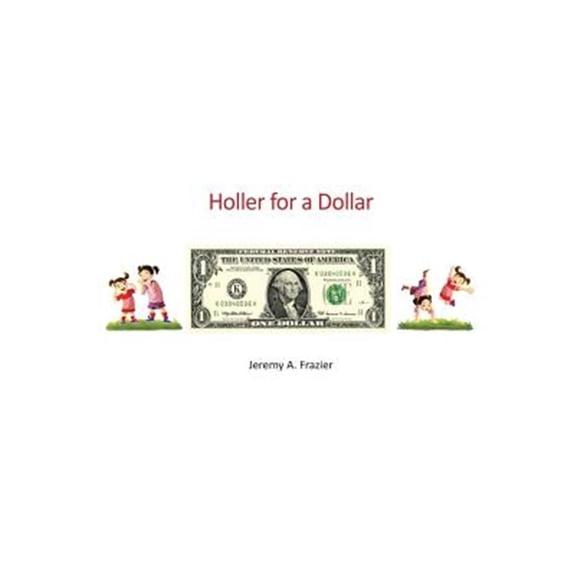 Pre-Owned Holler for a Dollar (Hardcover)