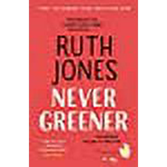 Never Greener Ruth Jones (Paperback)
