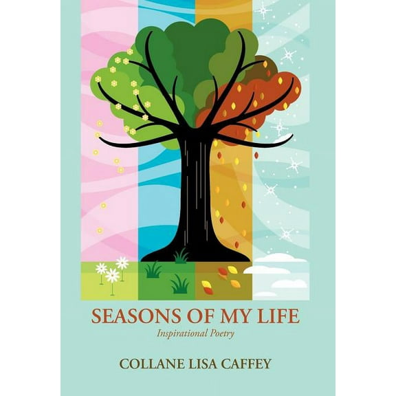 Seasons of My Life : Inspirational Poetry (Hardcover)