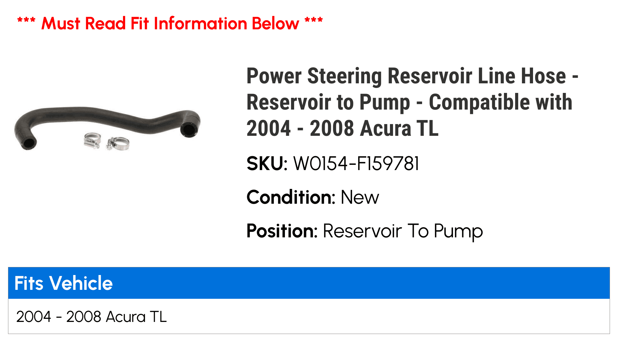 Power Steering Reservoir Line Hose - Reservoir to Pump - Compatible with 2004 - 2008 Acura TL 2005 2006 2007