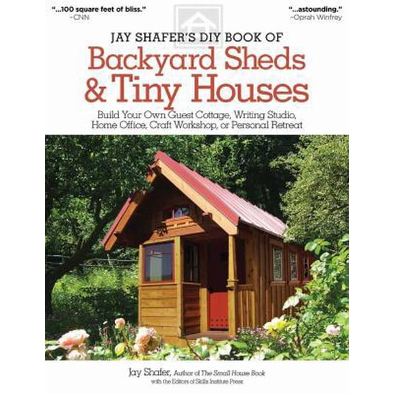 Pre-Owned Jay Shafer's DIY Book of Backyard Sheds & Tiny Houses: Build Your Own Guest Cottage, Writing Studio, Home Office, Craft Workshop, or Personal Retreat (Paperback) 1565238168 9781565238169