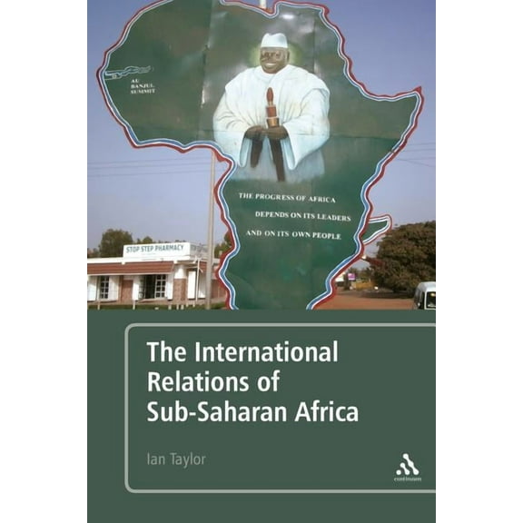 The International Relations of Sub-Saharan Africa, (Paperback)