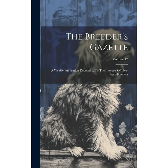 The Breeder's Gazette (Hardcover)