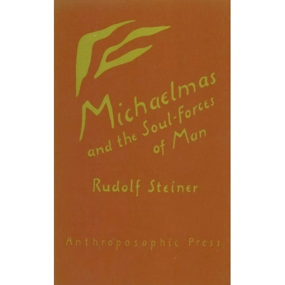 Michaelmas and the Soul-Forces of Man: (Cw 223)