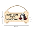 thumbnail image 2 of Dog Bone Sign, Wood, It's Not A Home Without A Bernedoodle (Bernese Mountain Dog, Poodle), 10" x 5" Wood Dog Breed Sign, 2 of 8