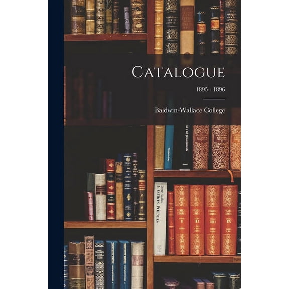 Catalogue; 1895 - 1896 (Paperback)