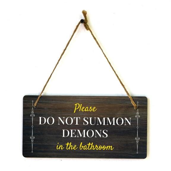 Please Do Not Summon Demons In The Bathroom 5x10 Hanging Plus Wall or Door Sign | Funny Restroom Home Décor